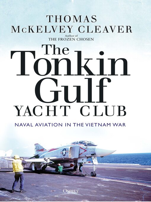 Title details for The Tonkin Gulf Yacht Club by Thomas McKelvey Cleaver - Available